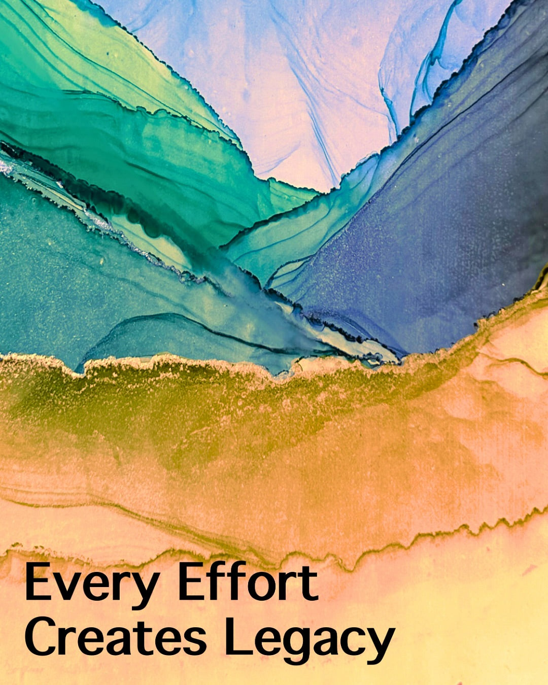 Every Effort Creates Legacy